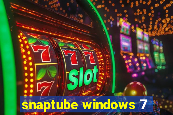 snaptube windows 7